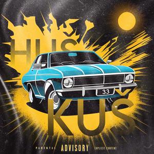 Huš Kuš (Explicit)