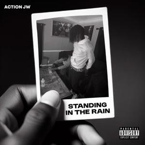 Standing in the Rain (Explicit)