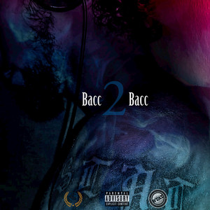 Bacc 2 Bacc (Explicit)