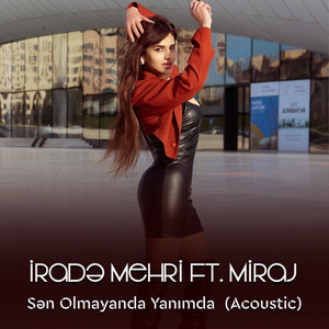 Sən Olmayanda Yanımda (Acoustic)