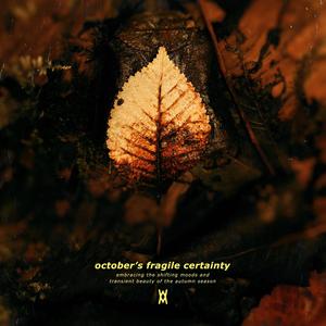 October’s Fragile Certainty