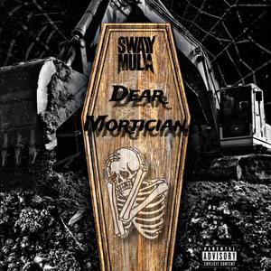 Dear Mortician (Explicit)