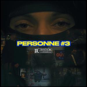 PERSONNE #3 (Explicit)