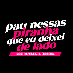 Pau Nessas Piranha Que Eu Deixei de Lado (Explicit)