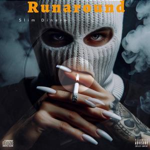 Runaround (Explicit)