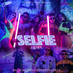 Selfie (Remix)