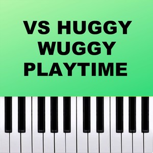 Friday Night Funkin'! Vs Huggy Wuggy Playtime (Piano Version)