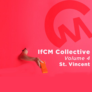 IfCM Collective, Vol. 4 - St. Vincent