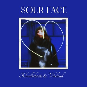 Sour Face (Explicit)