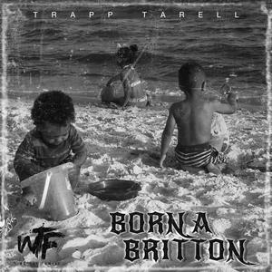 Born A Britton (Explicit)