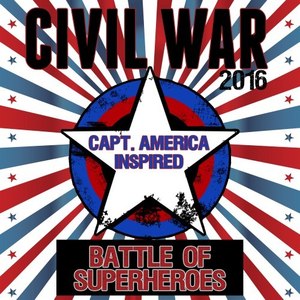 Civil War (2016) : Battle of Superheroes - Capt. America Inspired