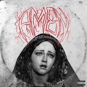 Amen (feat. Dameth & Last Nite) [Explicit]