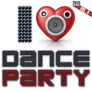 I Love Dance Party 2015, Vol. 4