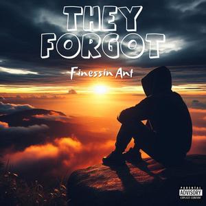 They Forgot (Explicit)