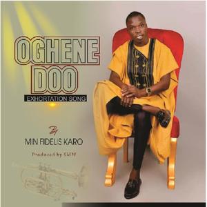 OGHENE DO (feat. MIN FIDELIS KARO)