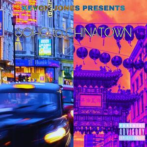 Soho to Chinatown (Explicit)