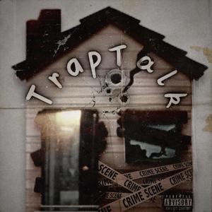 Trap Talk (Explicit)