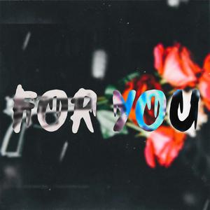 For You (feat. Glockkk) [Explicit]