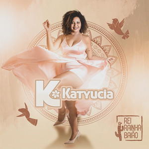 Katyucia - Sertão ,Carcará e Flor