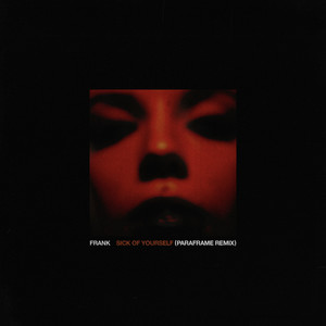 Sick of Yourself (Remix)