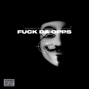 **** DA OPPS (feat. Plaay) [Explicit]