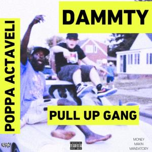 Pull Up Gang (feat. Dammty) (Explicit)