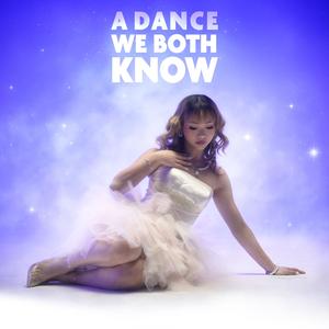 A Dance We Both Know