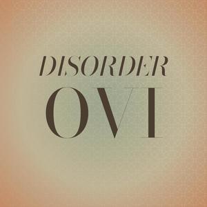 Disorder Ovi