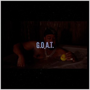 G.O.A.T.(feat. Rjaydtx) (Explicit)