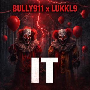IT (feat. Lukki.9) (Explicit)