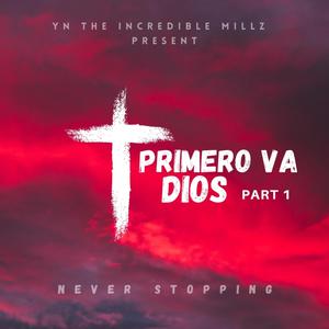 Primero Va Dios Part 1 (Explicit)