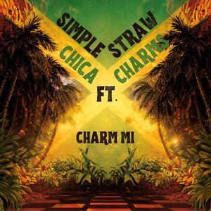 Charm Mi (feat. Chica Charms)