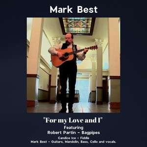 For My Love and I(feat. Robert Partin & Candice Ice)