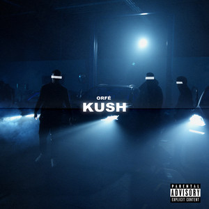 Kush (Explicit)