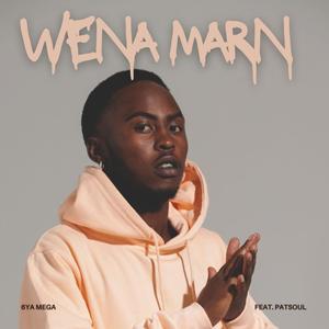 Wena Marn (feat. Patsoul)
