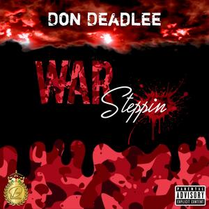 War steppin (Explicit)
