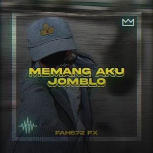 Memang Aku Jomblo (Remix)