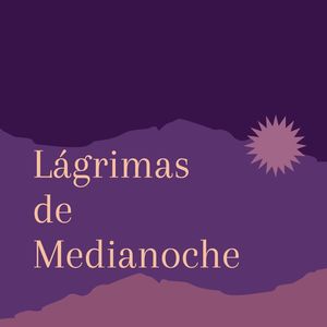 Lágrimas de Medianoche