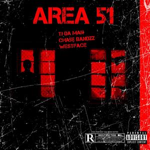 Area 51 (feat. Westface & Cha5e Bandzz) [Explicit]