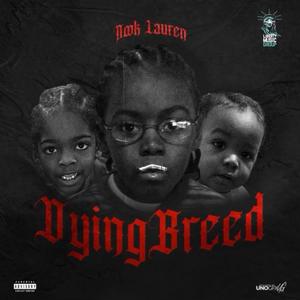 Dying Breed (Explicit)