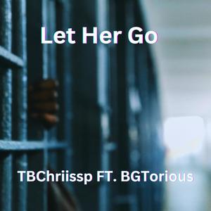 Let Her Go (Explicit)