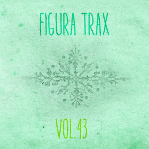 Figura Trax, Vol. 43