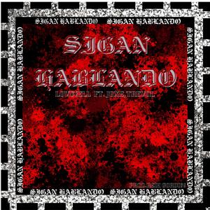 Lovinell (Sigan Hablando) (feat. Joxe & Trevol) (Explicit)