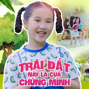 Trái Đất Này Là Của Chúng Mình