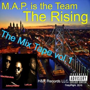 M.A.P. Is the Team: The Rising Mixtape, Vol. 1 (Explicit)