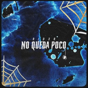 No Queda Poco (Explicit)