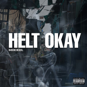 Helt Okay (Explicit)