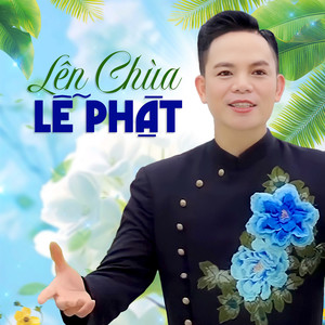 Lên Chùa Lễ Phật