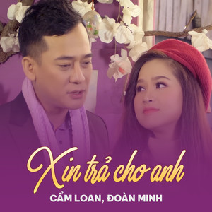Xin Trả Cho Anh