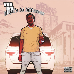 What’s da Differences (Explicit)